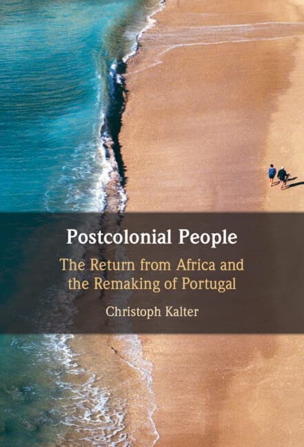 cover-book-Postcolonial-People-The-Return-from-Africa-and-the-Remaking-of-Portugal